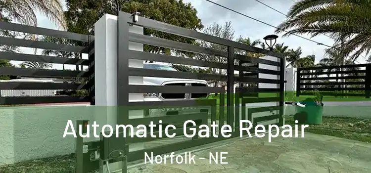  Automatic Gate Repair Norfolk - NE