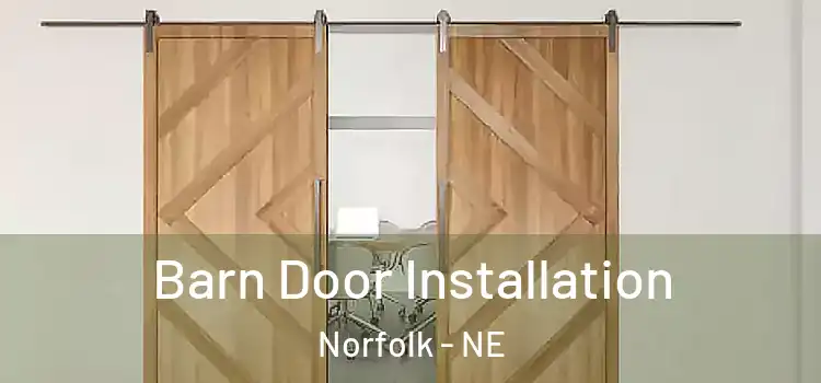  Barn Door Installation Norfolk - NE