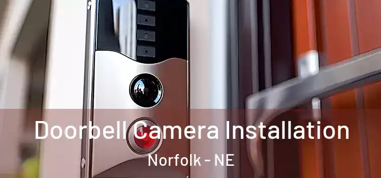  Doorbell Camera Installation Norfolk - NE