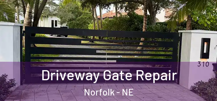 Driveway Gate Repair Norfolk - NE