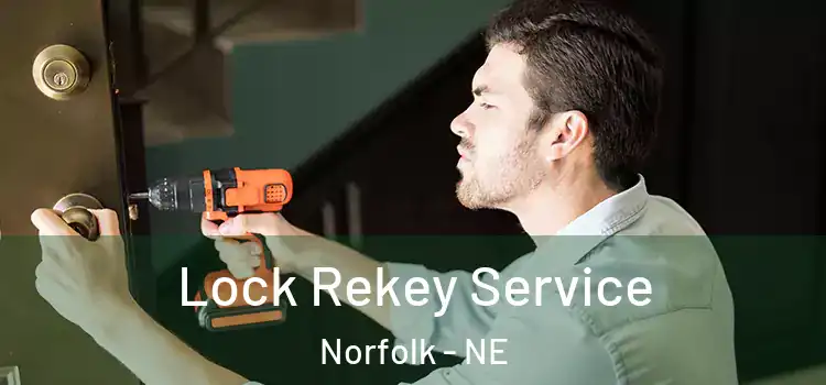 Lock Rekey Service Norfolk - NE