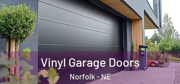  Vinyl Garage Doors Norfolk - NE